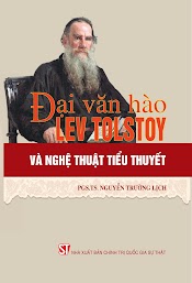 Đại Văn Hào Lev Tolstoy Và Nghệ Thuật Tiểu Thuyết - Pgs.ts. Nguyễn Trường Lịch - (Bìa Mềm)