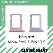 Khay Sim Tablet Mini 4, Pro 9.7, Pro 10.5, Đủ Màu