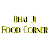 Bhai Ji Food Corner, Golf Course Road, Gurgaon logo