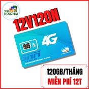 Sim 4G Viettel Trọn Gói 1 Năm 12St70N - 12St90N - 12St60N - 12V120N - 1440Gb Data - Sim Ngọc Mai