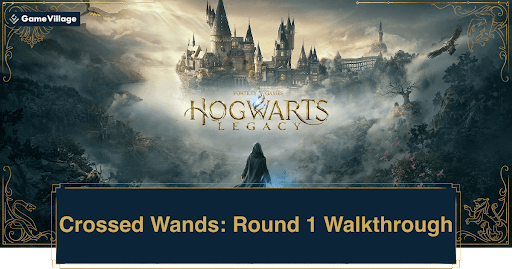 Crossed Wands: Round 1