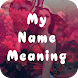 My Name Meaning Photo Frame Editor - Androidアプリ