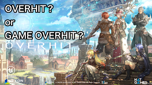 【オーバーヒット】結局OVERHIT？GAME OVERHIT？評価は変わった？【OVERHIT】