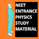 Download NEET Entrance Physics Study Material For PC Windows and Mac 6.1