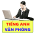 Tiếng Anh văn phòng song ngữ Anh Việt1.1.9