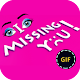 Miss You Gif Download on Windows