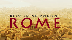 Rebuilding Ancient Rome thumbnail