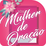 Cover Image of Tải xuống Mulher de Oração 20.0 APK