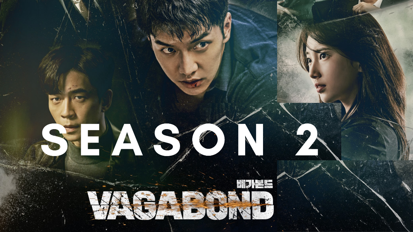 Vagabond Season 2 - Plot, Cast and Release date - CSHAWK