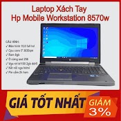 Laptop Xách Tay Hp Mobile Workstation 8570W | Core I7 | Ram 8Gb | Ssd 256Gb - Bảo Hành 3 Tháng 1 Đổi 1