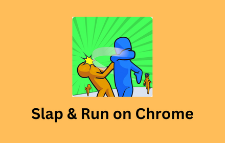 Slap & Run on Chrome Preview image 0