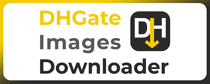 DHGate Images Downloader marquee promo image