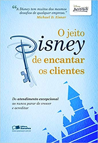 Capa do livro “O Jeito Disney de Encantar os Clientes”