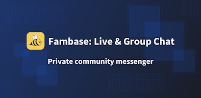Fambase: Live & Group Chat Screenshot