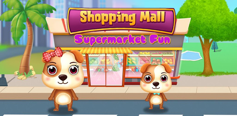 Shopping Mall Supermarket Fun - Games for Kids