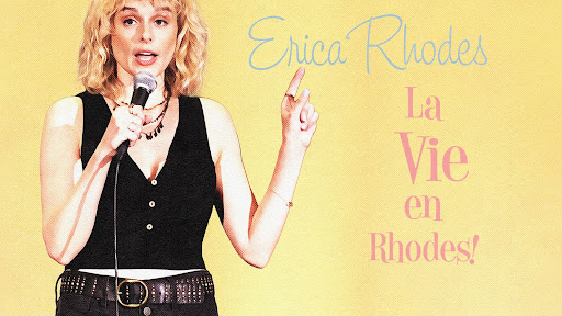 Erica Rhodes: La Vie En Rhodes