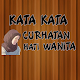 Download Kata Kata Curhatan Hati Wanita For PC Windows and Mac 1.0.1