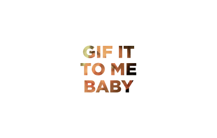 .GIF It To Me Baby Preview image 0