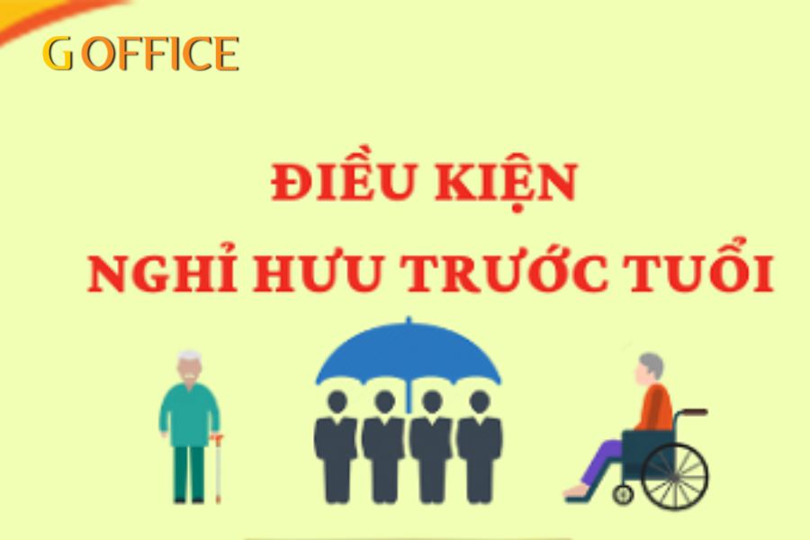 những điều kiện để nghỉ hưu trước tuổi