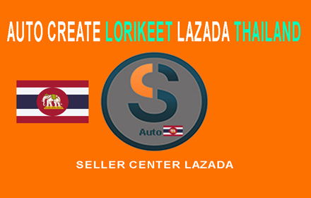 Auto Create Lorikeet Seller Lazada ThaiLand Preview image 0