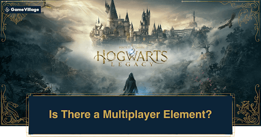 Hogwarts Legacy Multiplayer