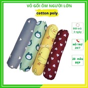 Vỏ Gối Ôm Cotton Poly Nhiều Mẫu Đẹp Dễ Thương, Được Chọn Mẫu