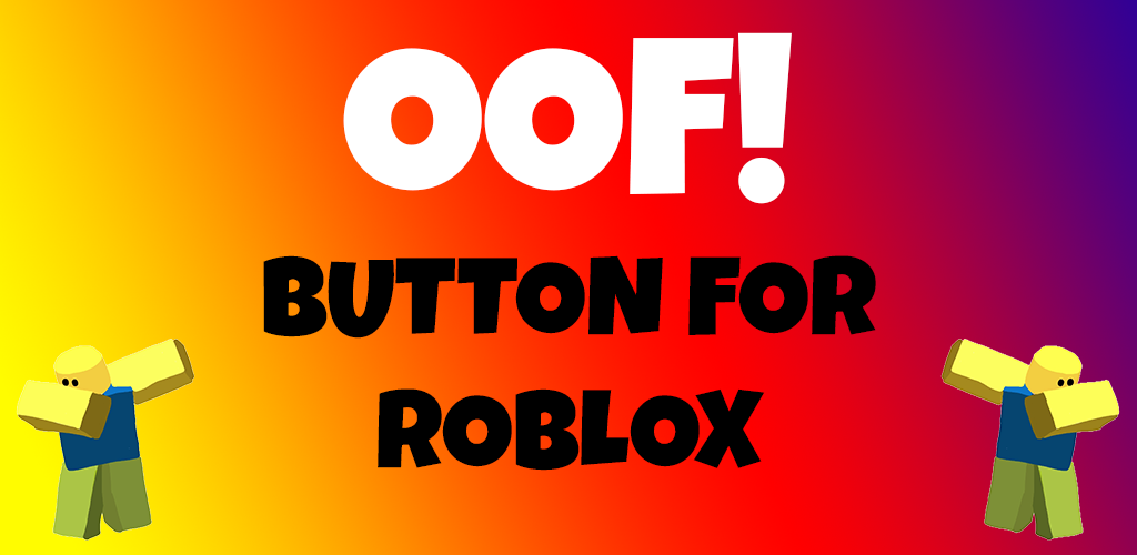 Descargar Oof Button For Roblox Apk última Versión 83 Para - roblox italian song