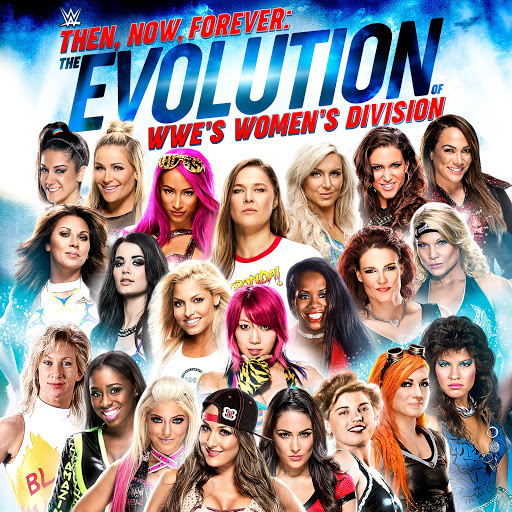 WWE Then, Now, Forever The Evolution of WWE's Women's Division TV