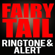 Fairy Tail Ringtone and Alert MOD