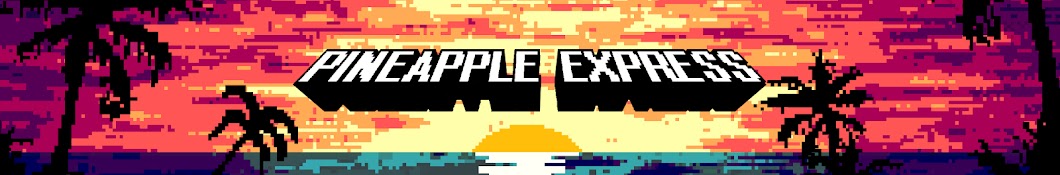 Pineapple Express Banner