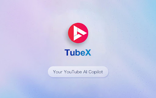 TubeX: مساعدك الذكي على يوتيوب