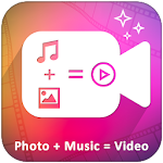 Cover Image of Download Photo + Music = Video 1.1 APK