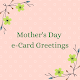 Download Mother's Day e-Card Greetings For PC Windows and Mac 1.1