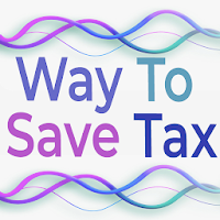 Way to Saving Tax Deduction on ITR No Income Tax