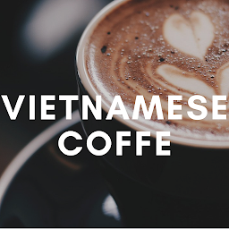 Vietnamese Coffee