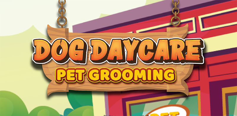 Dog Daycare Pet Grooming | Pet Care Dog Games