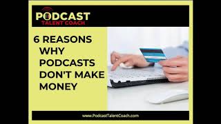 Avoid the pitfalls that prevent podcasts from making money