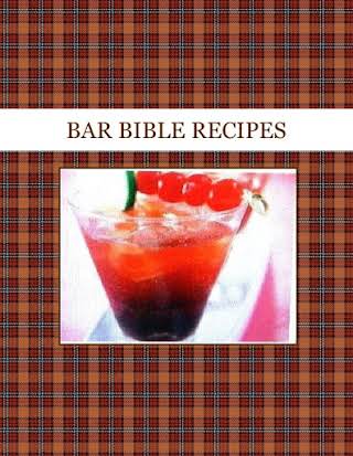 BAR BIBLE RECIPES