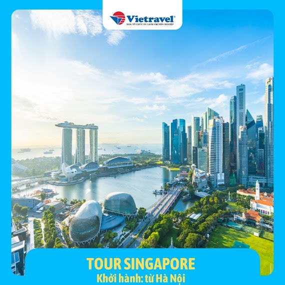 [Evoucher Vietravel] Hà Nội: Singapore – Sentosa - Garden By The Bay (4 Ngày 3 Đêm) - Bay Vietnam Airlines