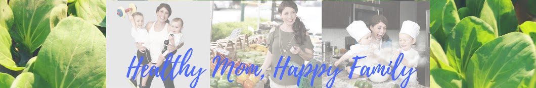 Healthy Mom Happy Family Banner