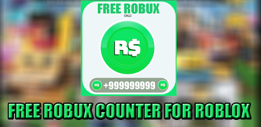 Download Free Robux Counter 2020 Apk For Android Free - roblox robux counter