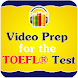 Video Prep for the TOEFL® Test