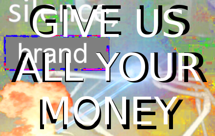 GIVE US ALL YOUR MONEY small promo image