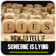 Download How To Tell If Someone Is Lying For PC Windows and Mac 1.1