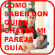 Download Como Saber Con Quién Chatea Mi Pareja Guia For PC Windows and Mac