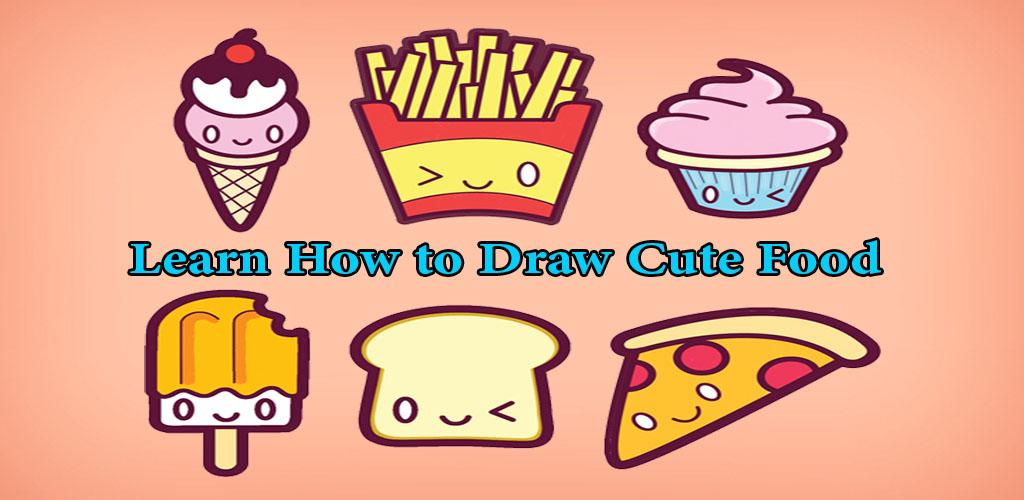 Download Learn How To Draw Cute Kawaii Food For Kids Apk
