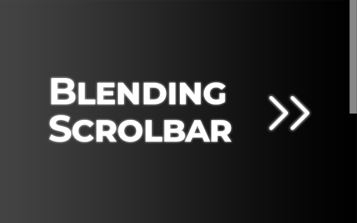 Blending Scrollbar