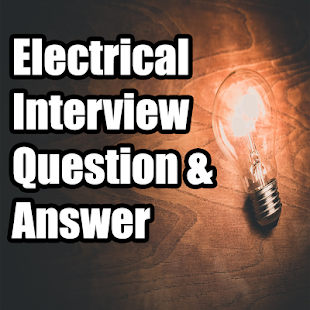 Electrical Interview Question And Answer guide(圖1)-速報App