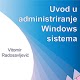 Uvod u administriranje Windows sistema Download on Windows