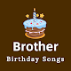 Brother Birthday Songs Install on Windows